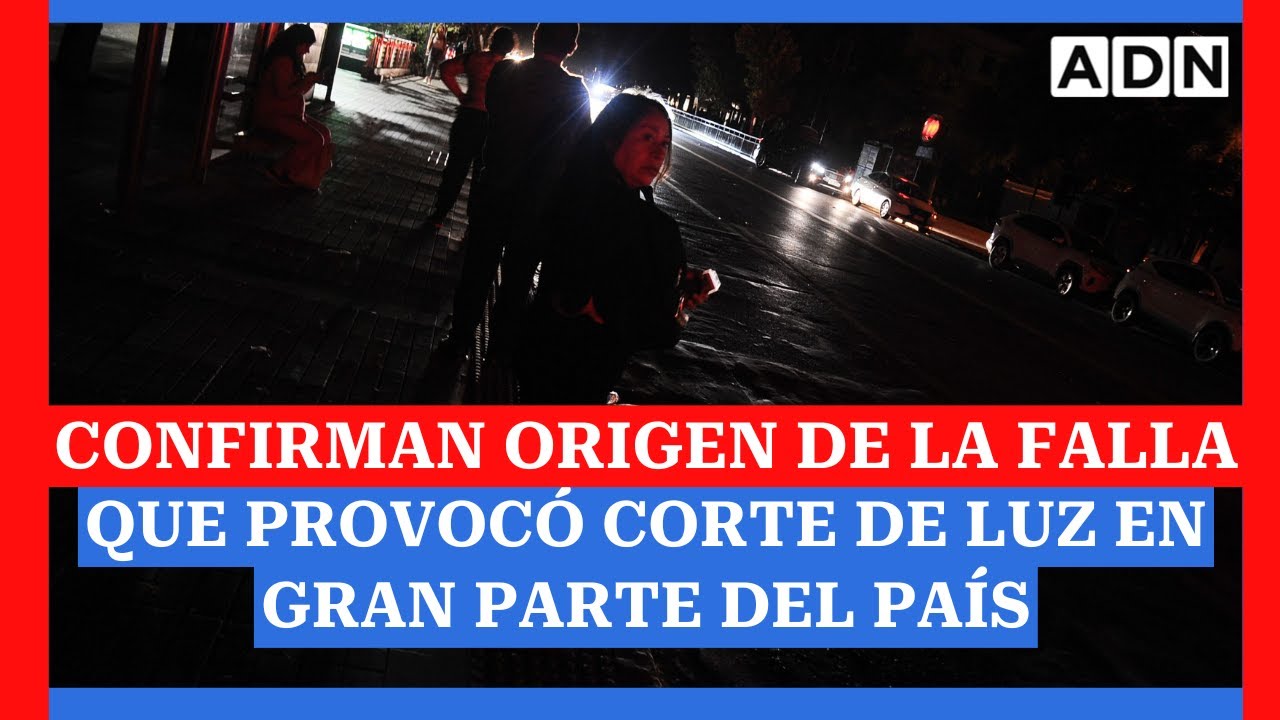 Tras MASIVO APAGÓN en Chile: CONFIRMAN ORIGEN de la falla que provocó corte de luz