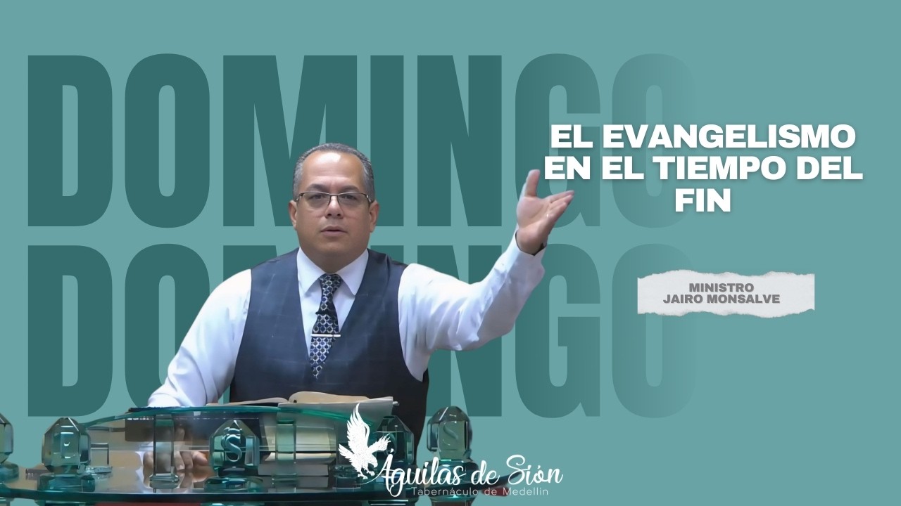 El Evangelismo En El Tiempo del Fin - 15 De Febrero 2026