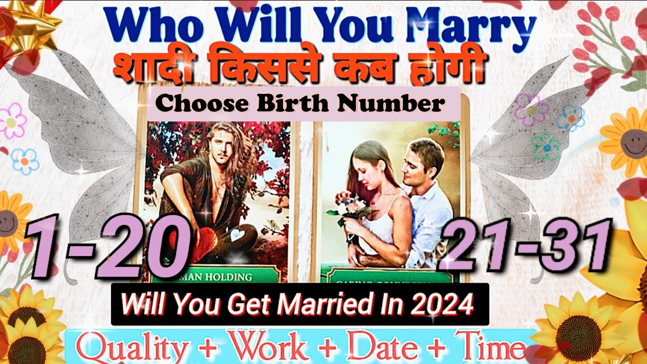 Who Will You Marry?Will You Get Married In 2024?Based Birth Number/Shaadi Kisase hogi Tarot Timeless