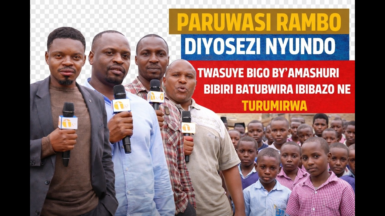 PARUWASI RAMBO , DIYOSEZI NYUNDO ,TWASUYE BIGO BY'AMASHURI BIBIRI BATUBWIRA IBIBAZO BAFITE TURUMIRWA