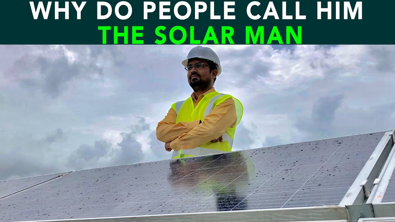 Why Do People Call Him The Solar Man | Anuj Ramatri - An EcoFreak