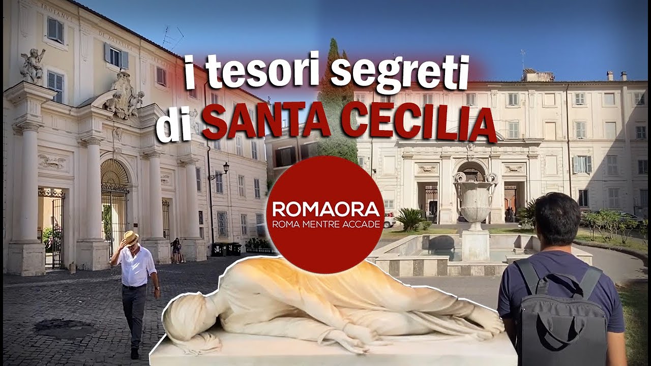 I tesori segreti di SANTA CECILIA in Trastevere