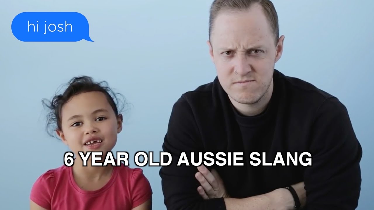 Aussie slang translated by a 6 year old