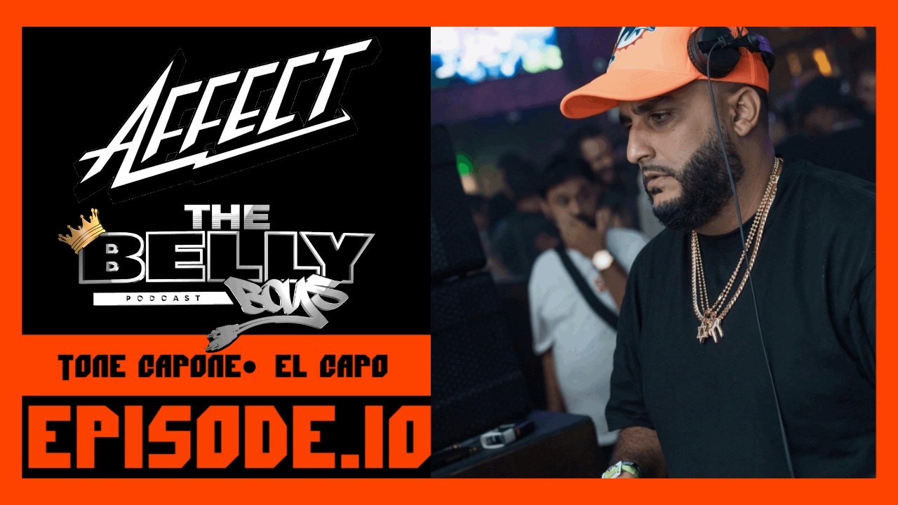 BELLY BOY PODCAST EPISODE 10. Dj Affect Interview