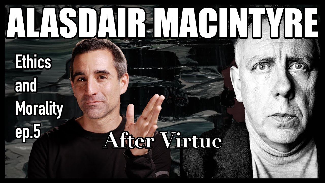 After Virtue by Alasdair MacIntyre