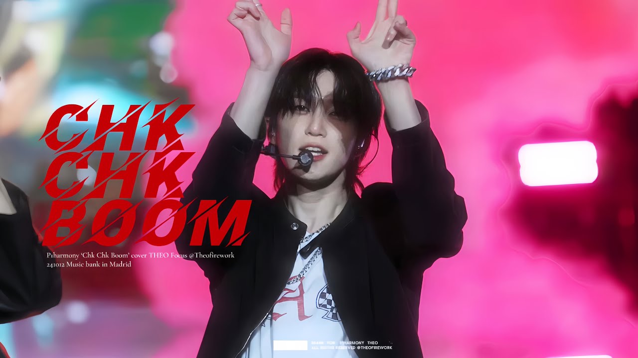 4K P1harmony ‘Chk Chk Boom’ cover THEO Focus @Theofirework 241012 Music bank in Madrid