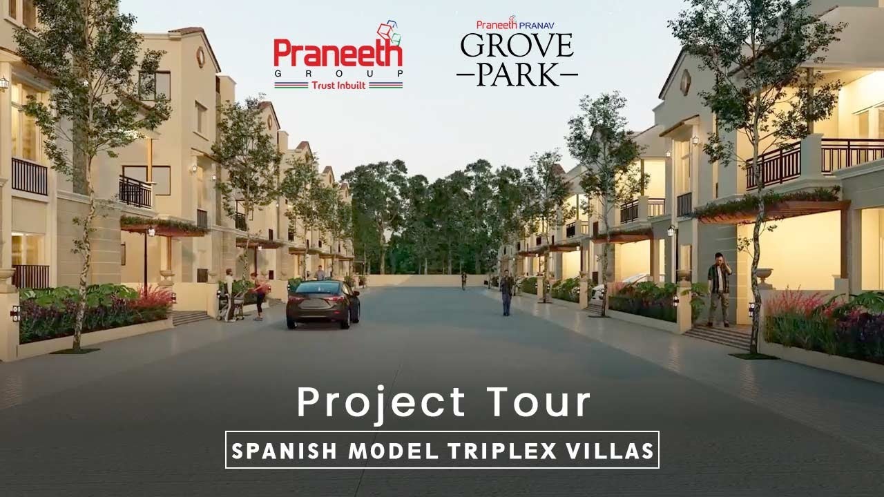 Praneeth Pranav Grove Park Project Tour | Spanish Model Triplex Villas near Dundigal, Gagillapur
