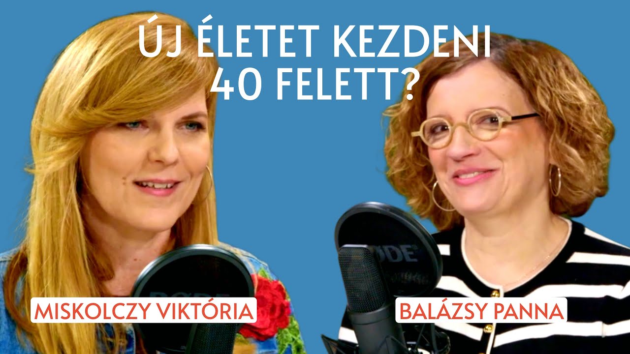 &Uacute;j &eacute;letet kezdeni 40 felett? / Panna, csajok, sat&ouml;bbi