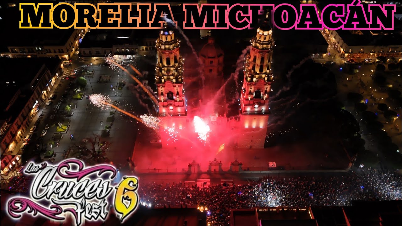MORELIA MICHOACÁN LA BIENVENIDA DEL EVENTO ¡¡LAS CRUCES FEST 6!! 2026