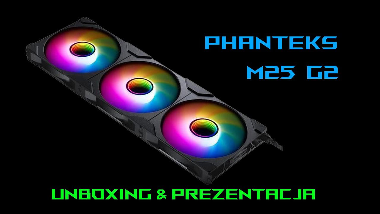 Unboxing wentylator&oacute;w Phanteks M25 G2 &ndash; RGB, PWM i efekt nieskończonego lustra!
