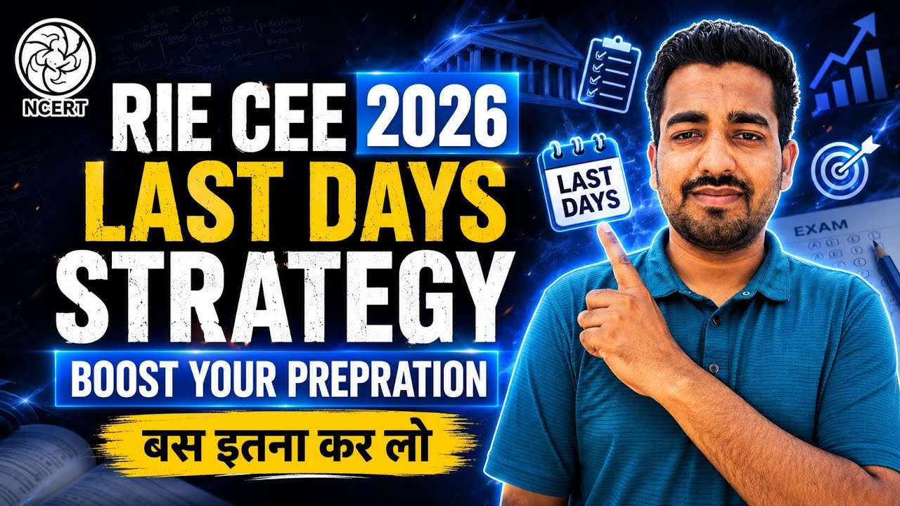 How to prepare for RIE CEE 2026|| Last Days Strategy|| Part 2| For All RIEs & Courses|#rie_cee_2026