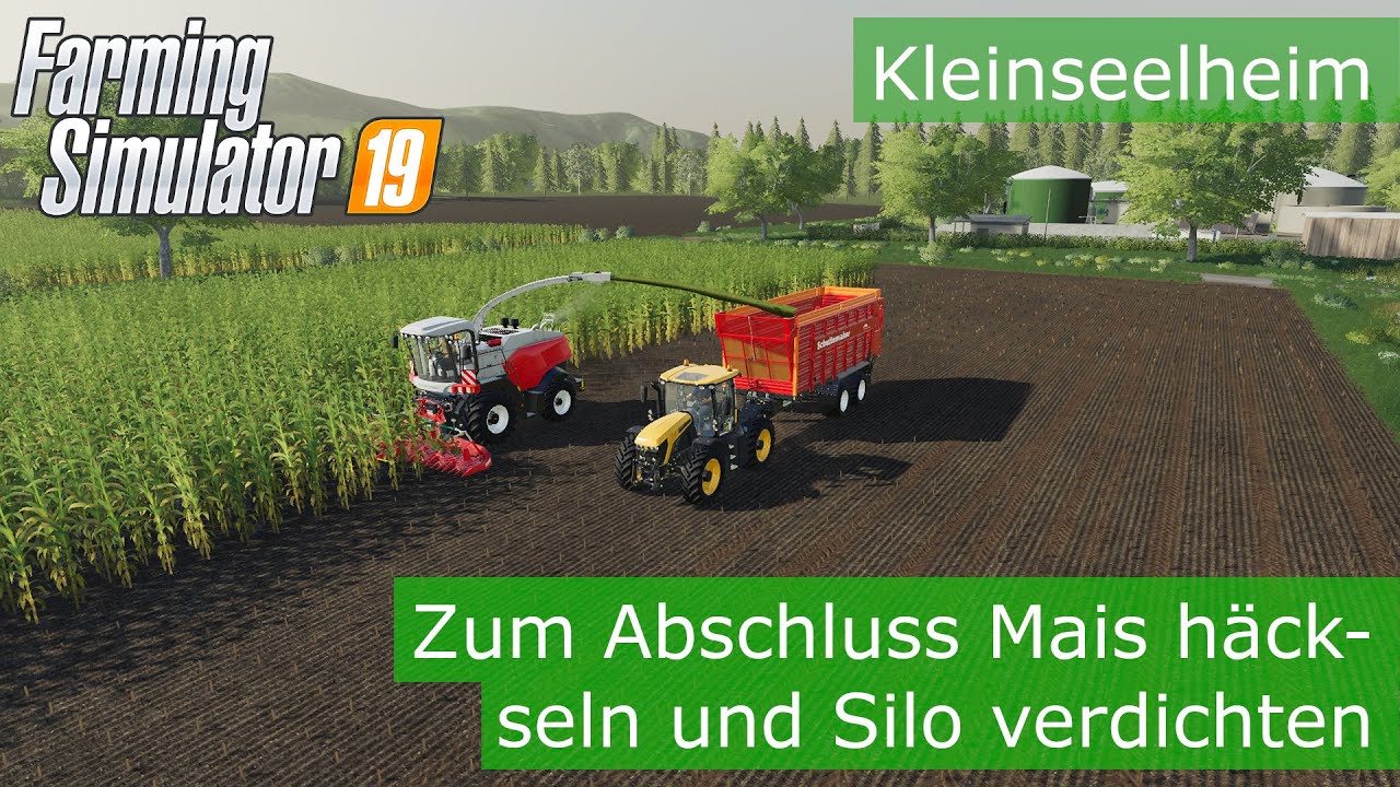 Zum Abschluss Mais häckseln und Silo verdichten | Kleinseelheim | Farming Simulator 19 (S03E10)