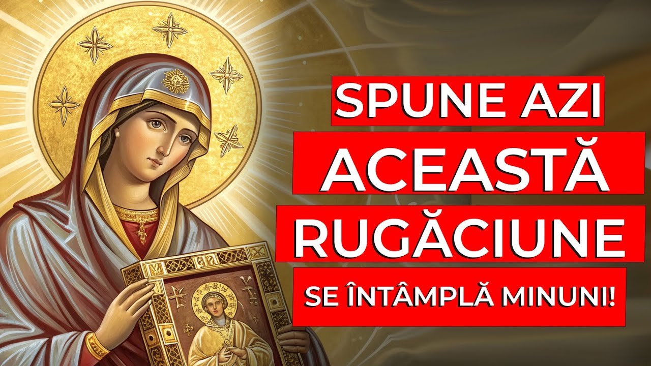 RUGĂCIUNEA CEA MAI SFÂNTĂ DE PE PĂMÂNT – SPUNE-O AZI CU BRÂUL MAICII DOMNULUI!