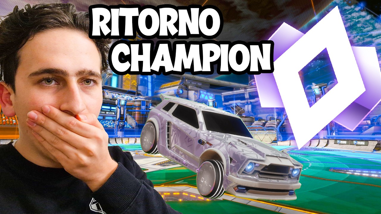 SONO RITORNATO CHAMPION SU ROCKET LEAGUE