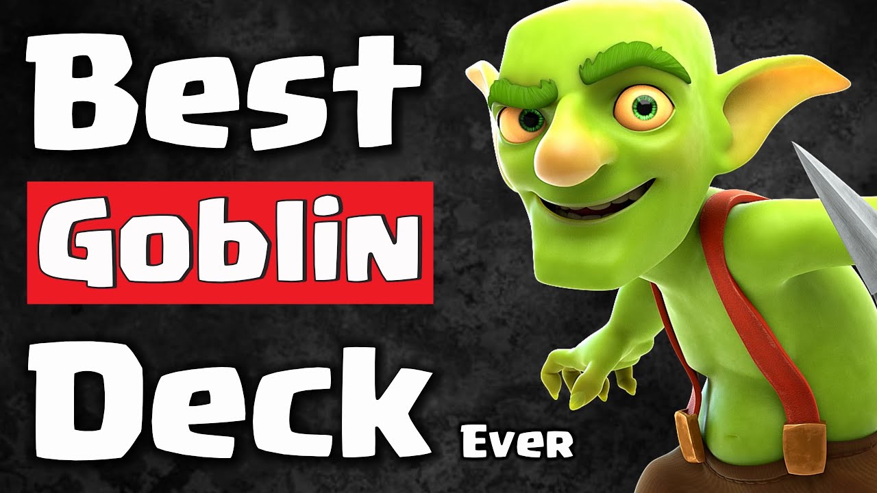 Best Deck For Every Card In Clash Royale (Goblins)