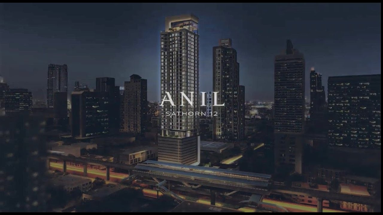 ANIL Sathorn 12 #LuxuryRedefined