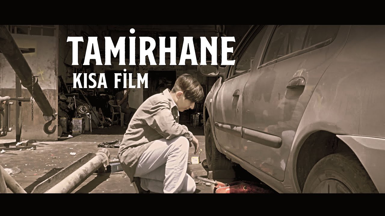 Tamirhane Kısa Film