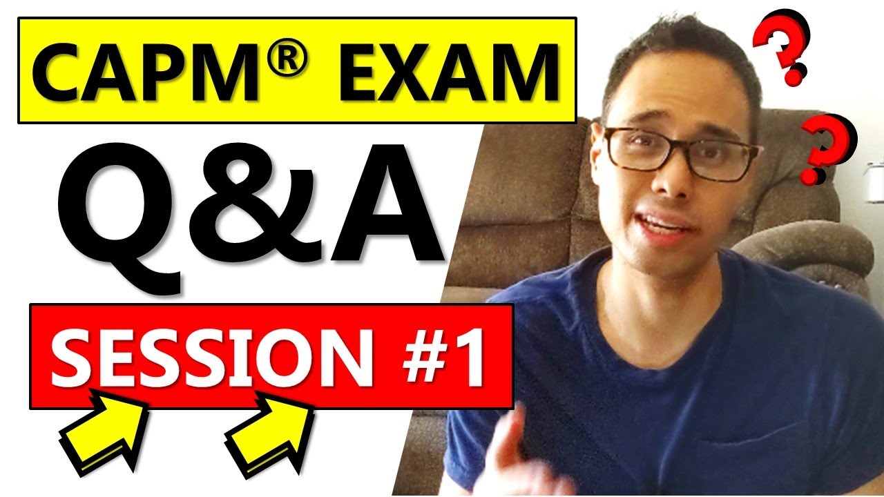 CAPM EXAM QUESTION & ANSWERS SESSION #1 | CAPM EXAM PREP 2024 | CAPM EXAM Q&A