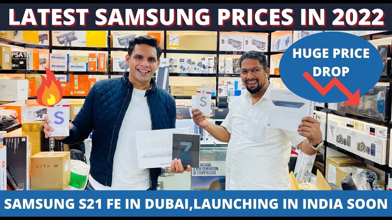 LATEST SAMSUNG Prices in DUBAI | Samsung S21 FE Price in DUBAI