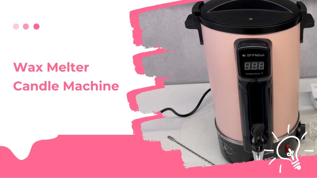 OFFNOVA Wax Melter Candle Machine | Step-by-Step Guide