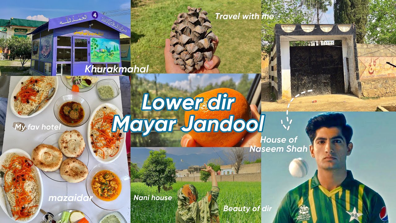 Naseem Shah’s hometown lower Dir Mayar Jandool, where he started playing Cricket, Nani house, vlog