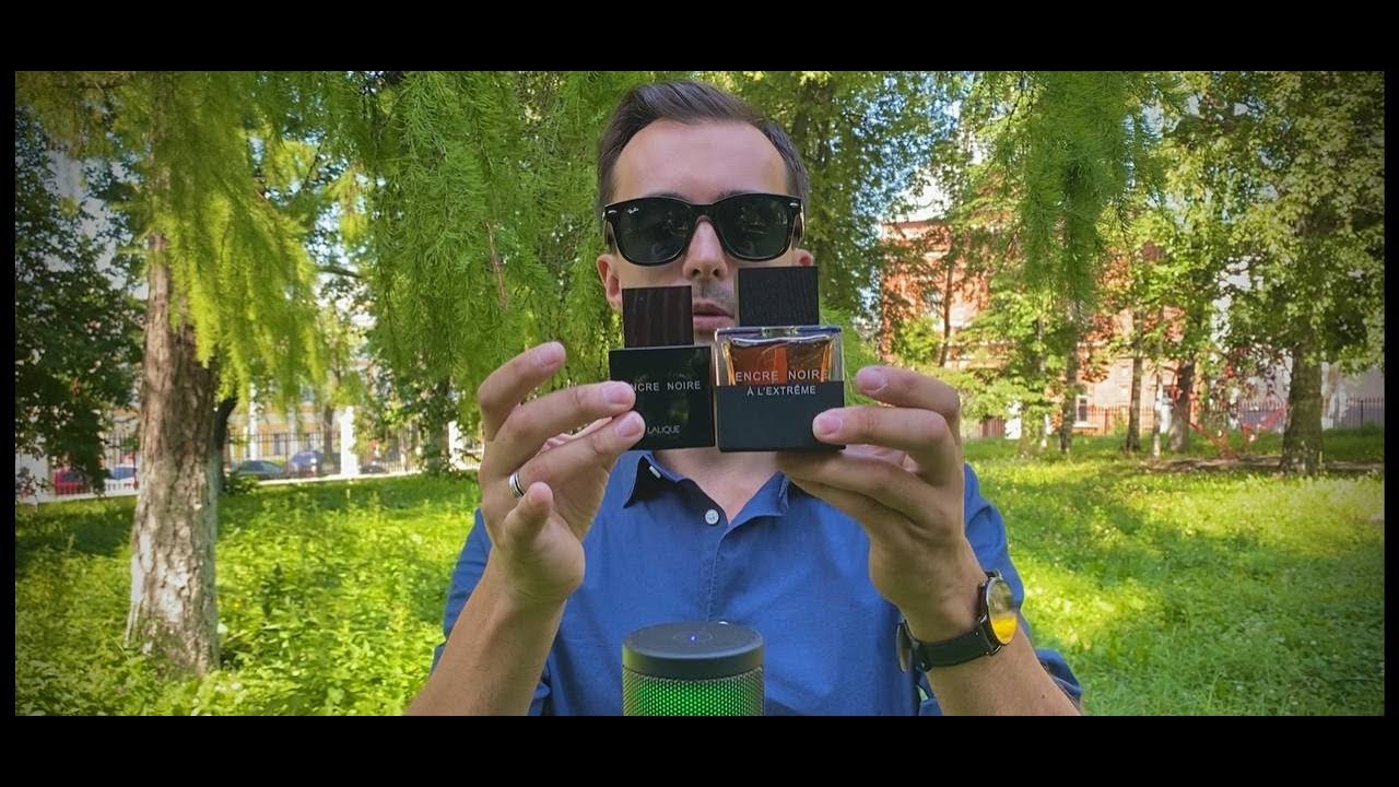 LALIQUE ENCRE NOIRE vs ENCRE NOIRE A`L EXTREME Сравнение двух ароматов из RANDEWOO