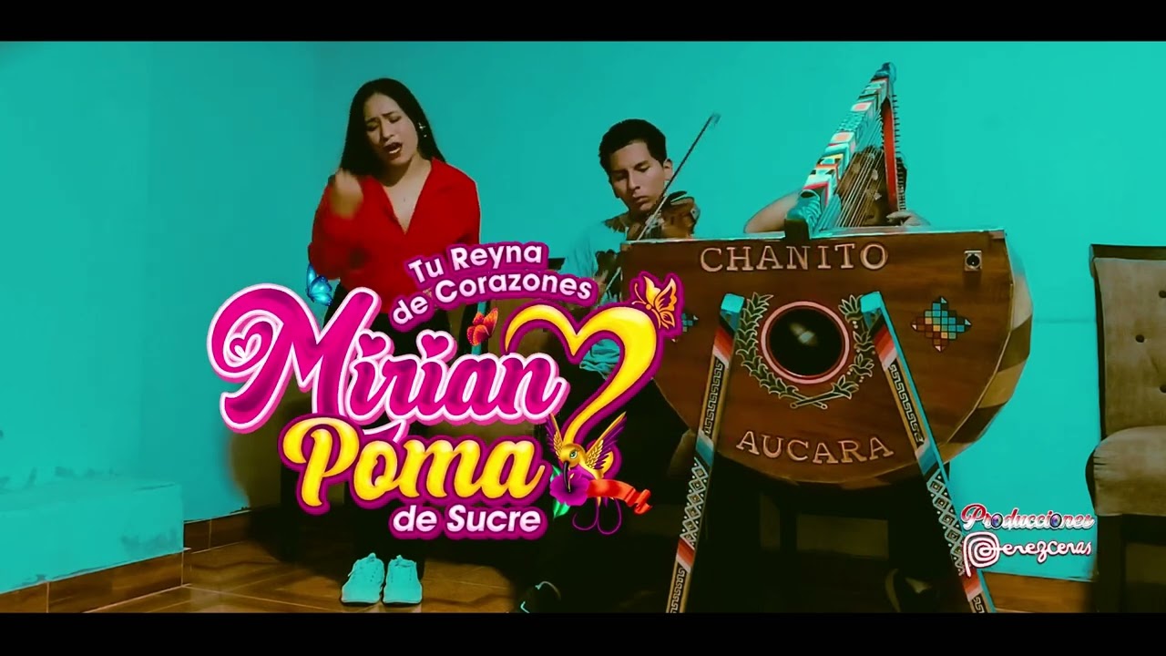 Jarana Arpa y Violín con MIRIAN POMA de Sucre - Luis Paucas - Chanito de Aucará🎻🎵