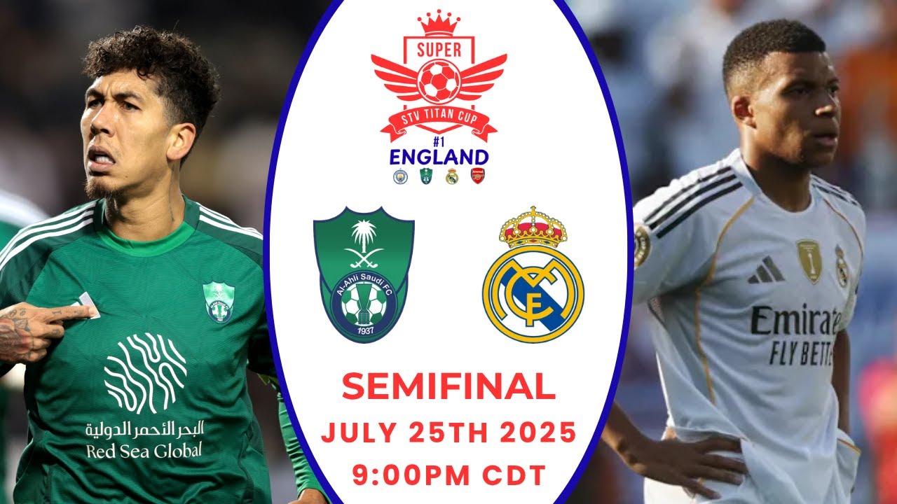 Al Ahli vs. Real Madrid - STV Titan Super Cup™ S1 England Semifinal