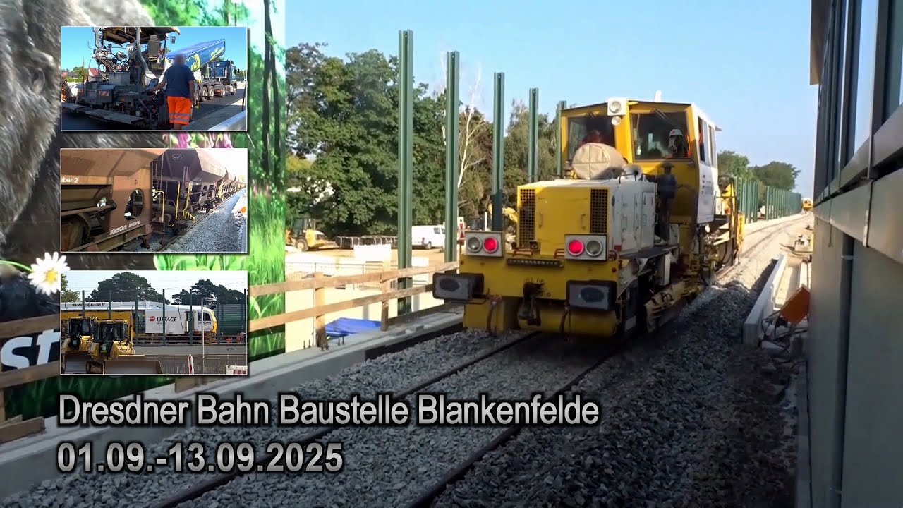 Dresdner Bahn Baustelle Blankenfelde 01.-13.09.2025 (Endspurt)
