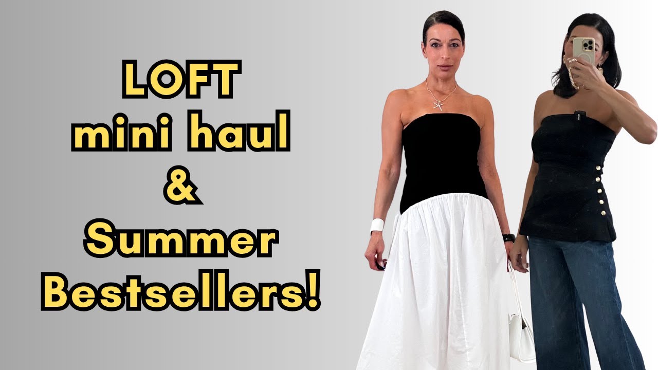 LOFT Mini Haul & Your Summer Favorites!