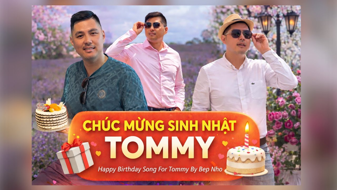 Birthday Song For Tommy | Ca Khúc Chúc Mừng Sinh Nhật Đặc Biệt Tặng Tommy Từ Chị Bếp Nhỏ | Nhạc AI