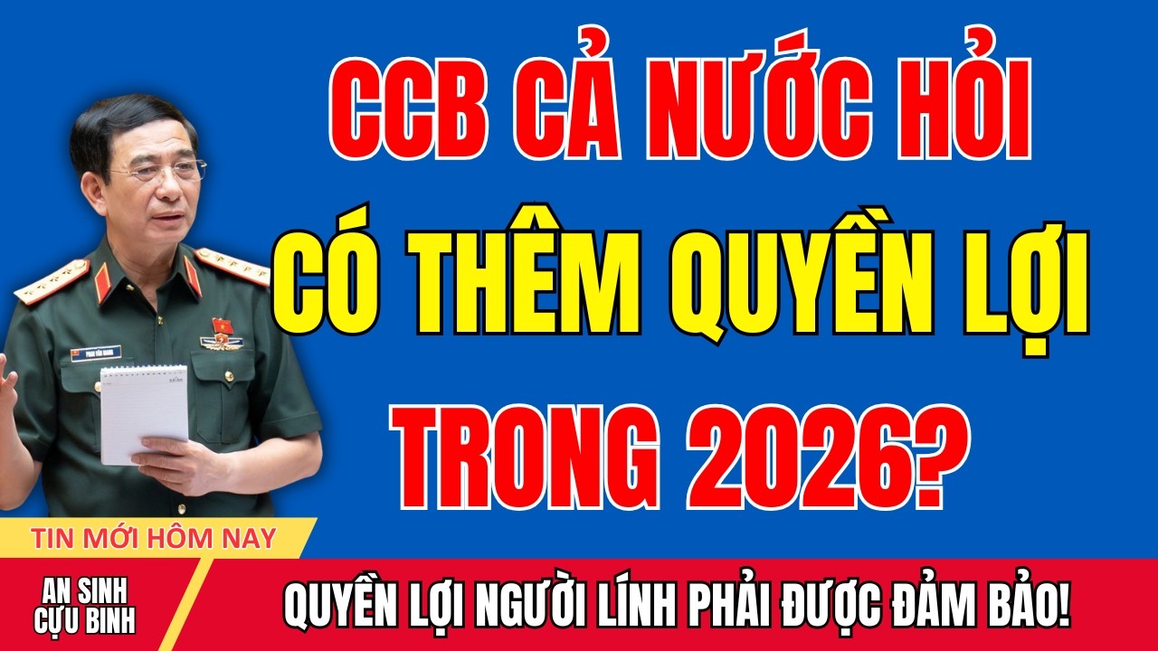 Cựu Chiến Binh Cả Nước Đang Hỏi: Năm 2026 Có Chính Sách Mới Không?