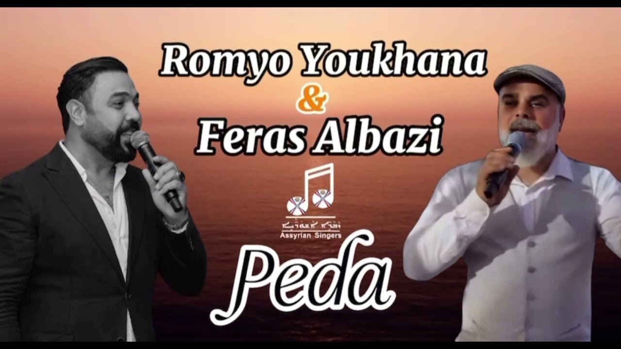 Feras Albazi & Romyo Youkhana Peda 2025