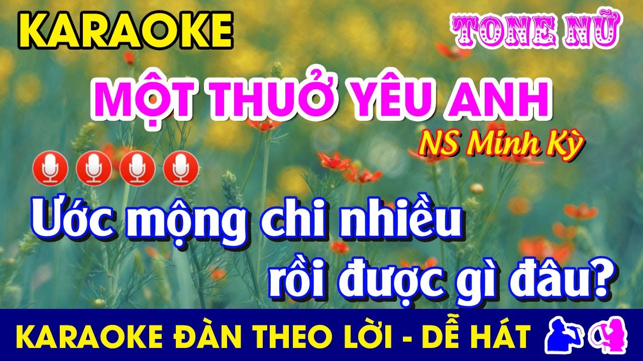 #Karaoke l MỘT THUỞ YÊU ANH - Tone Nữ (Em) #motthuoyeuanh #minhky Nhạc Sống #tonenu #bolero