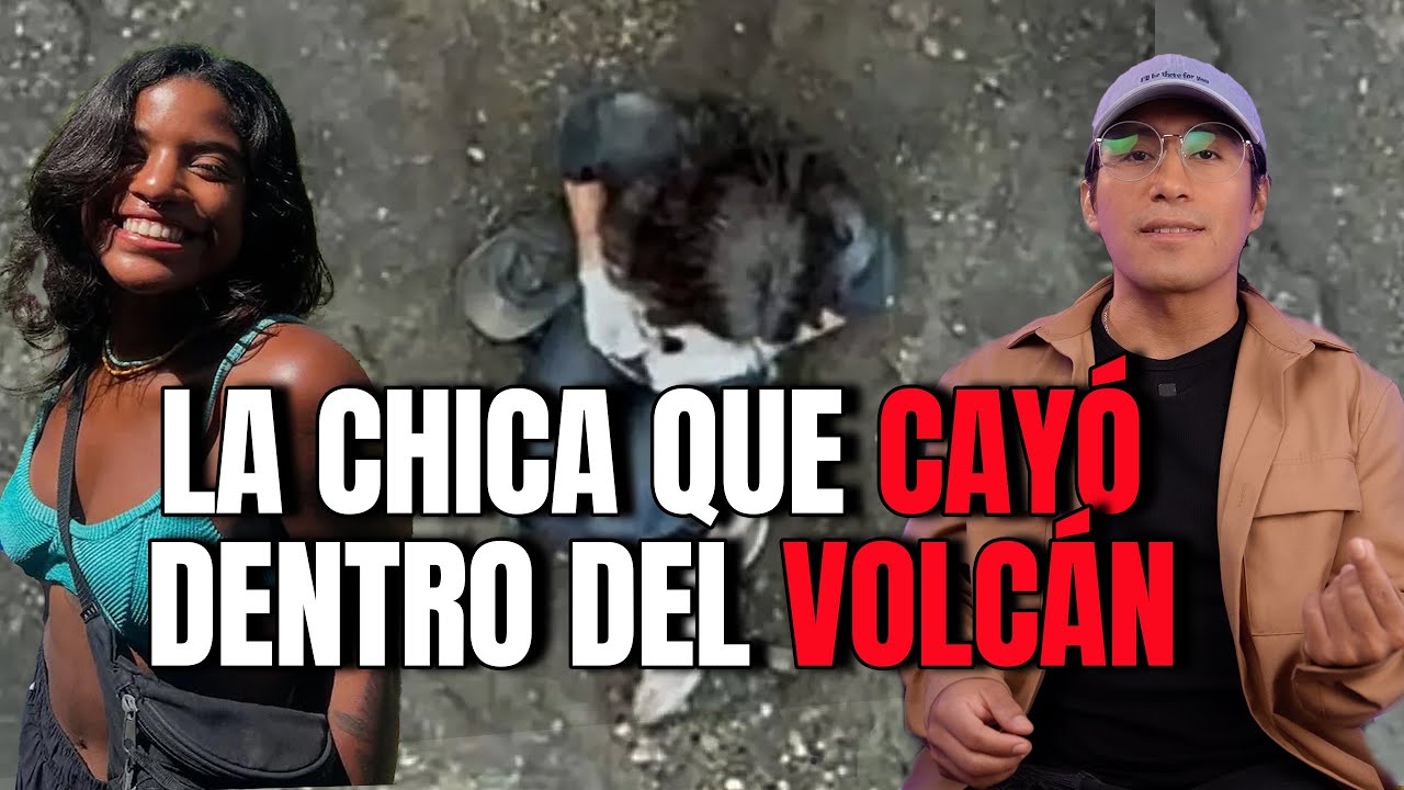 LA CHICA QUE CAYÓ DENTRO DE UN VOLCÁN