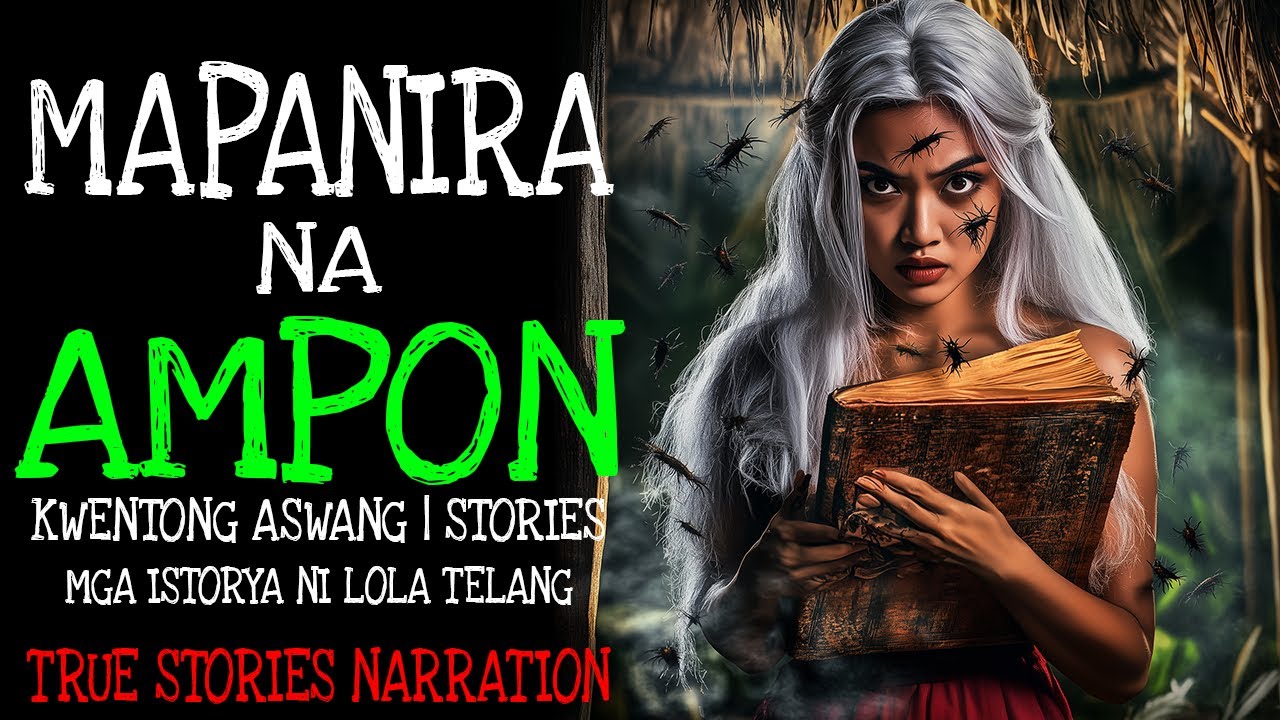 MAPANIRA NA AMPON | Kulam True Story