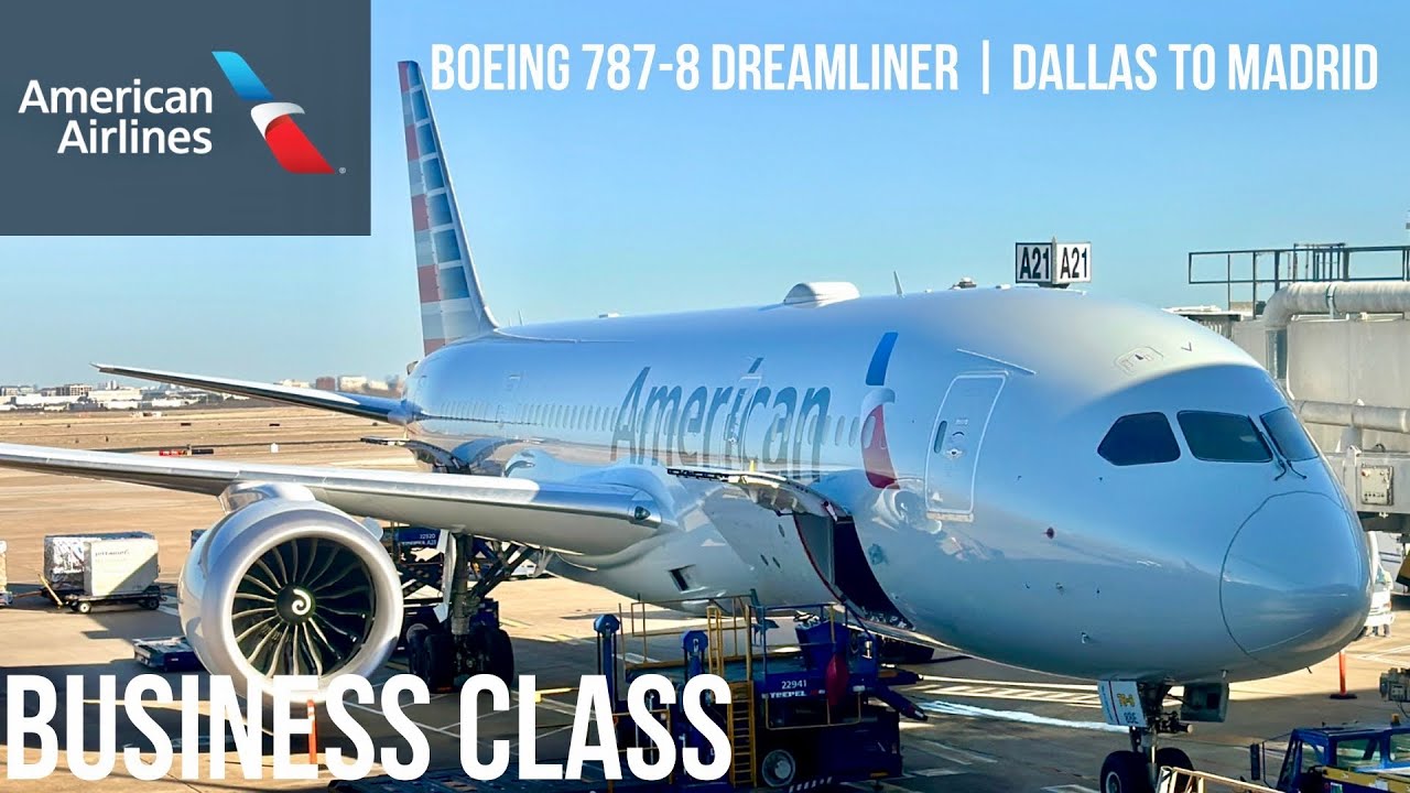 American Airlines Business Class Boeing 787-8 Dreamliner | Dallas to Madrid