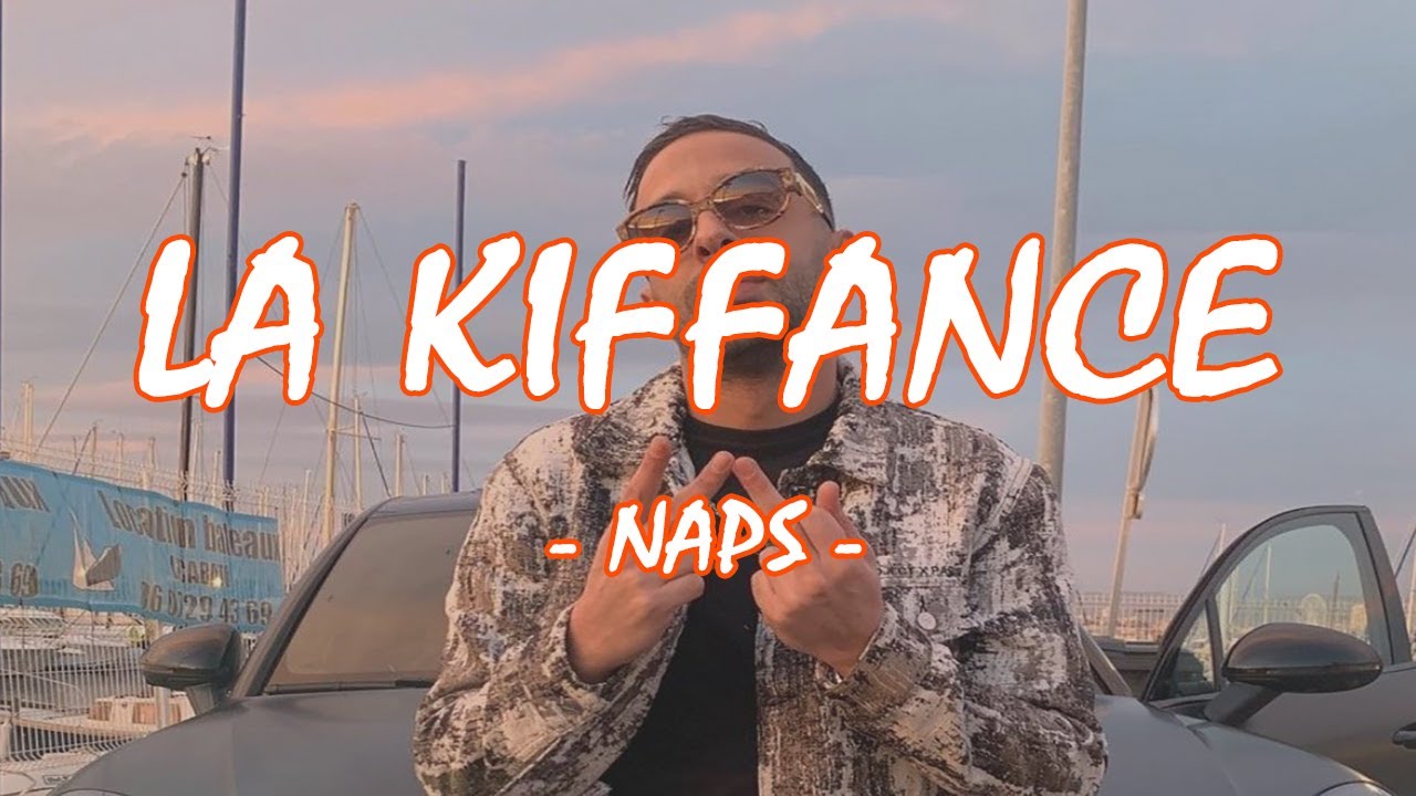 Naps - La Kiffance (Paroles / Lyrics) ♫