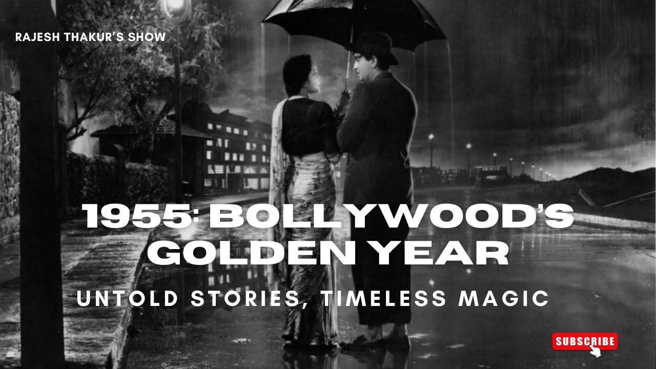 1955: Bollywood&rsquo;s Golden Year 🎥✨ Iconic Films, Songs & Box Office Hits! | 1955 की कहानी