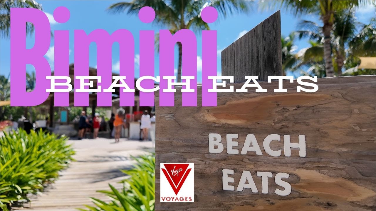 Trying the Beach Eats at Bimini Beach Club - Virgin Voyages