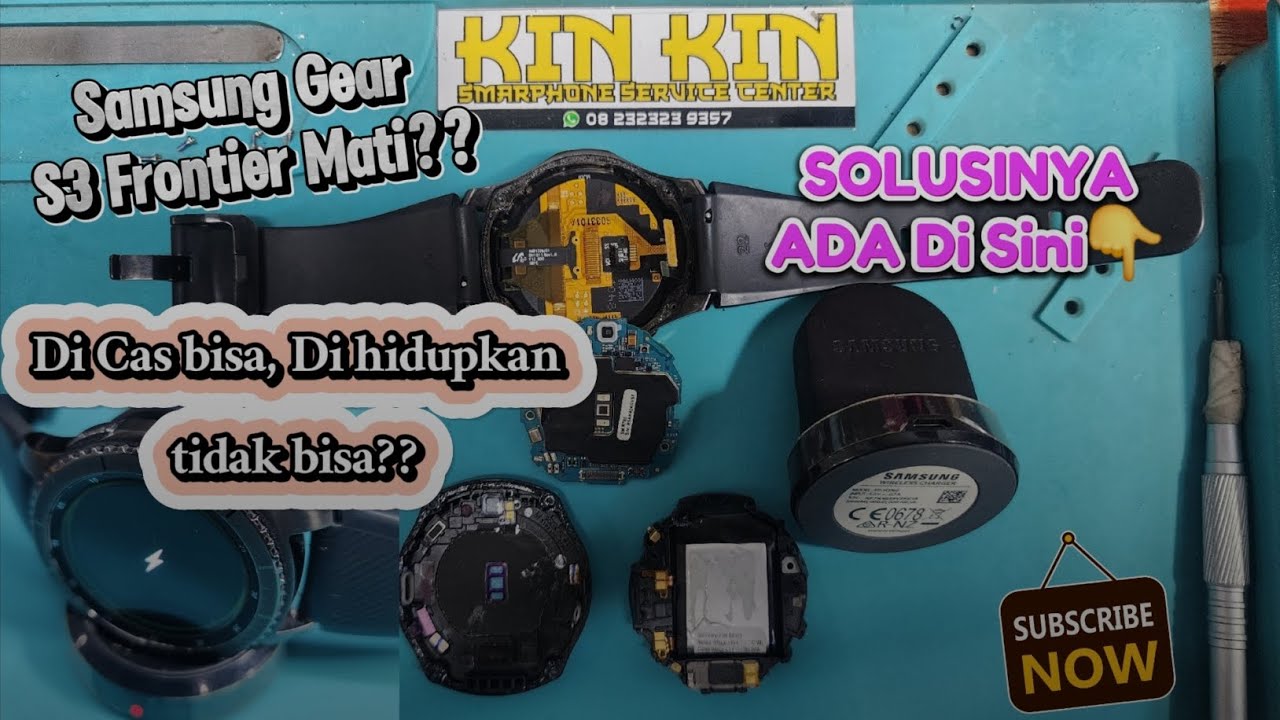PERBAIKAN‼️SmartWatch SAMSUNG GEAR S3 FRONTIER MATI | Samsung Gear S3 Tidak Bisa di Hidupkan
