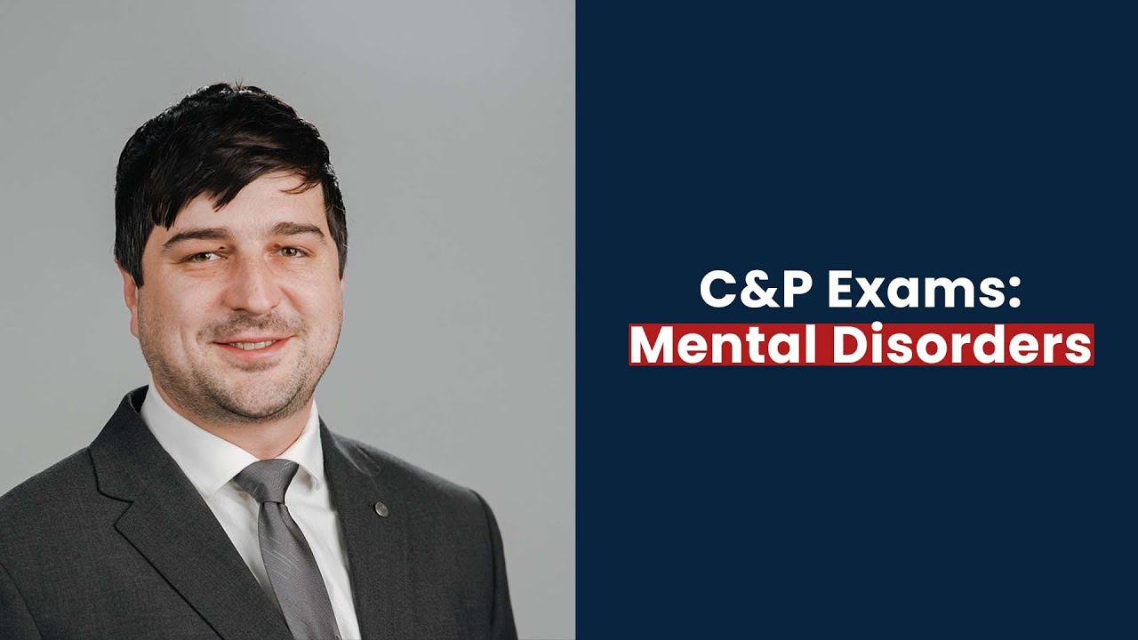 C&P Exams: Mental Disorders