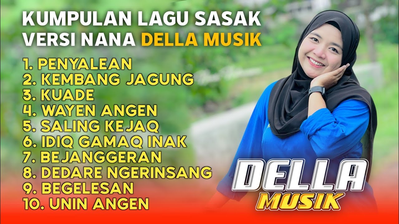 KUMPULAN LAGU SASAK VERSI TERBARU NANA NUTRIISARI DELLA MUSIK