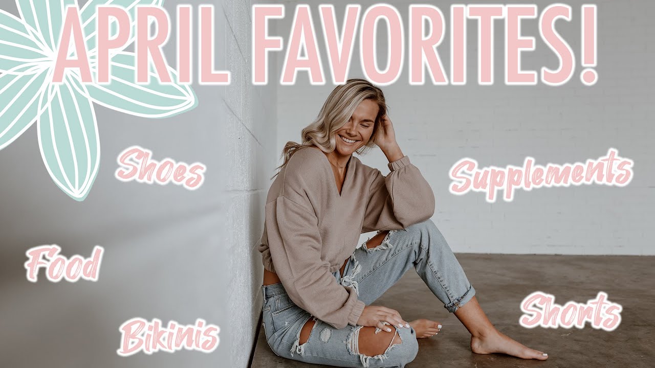 APRIL FAVS! | Activewear, Shoes, Beauty, etc.