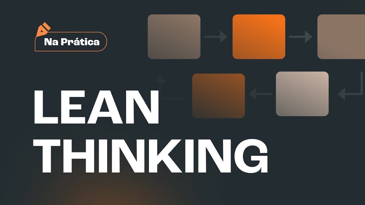 LEAN THINKING - Na Pr&aacute;tica!