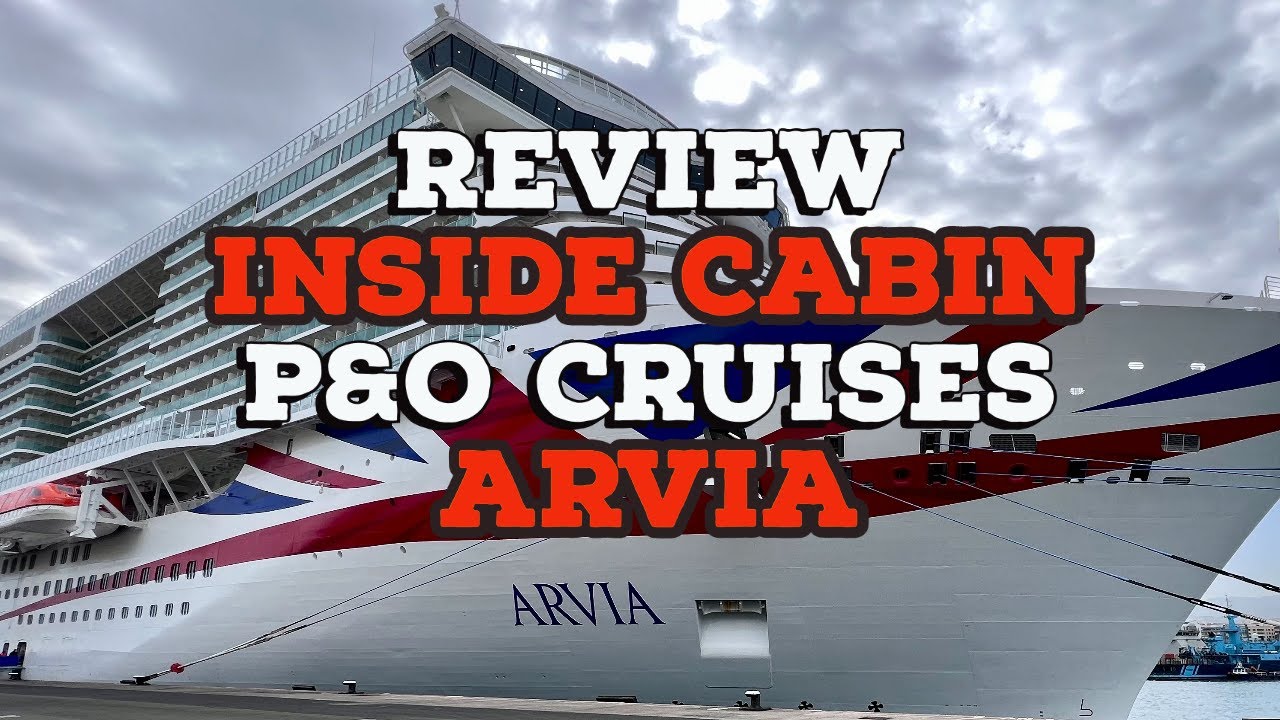 Полный обзор P&O Arvia Interior Inside Cabin для четырёх пассажиров с двухъярусной кроватью. Перв...