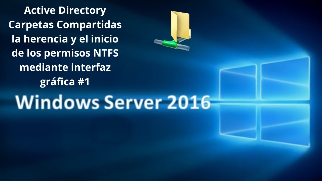 Curso Active Directory la herencia y los permisos NTFS