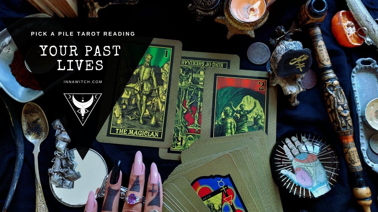 Your Past Lives - Pick A Pile Tarot Reading