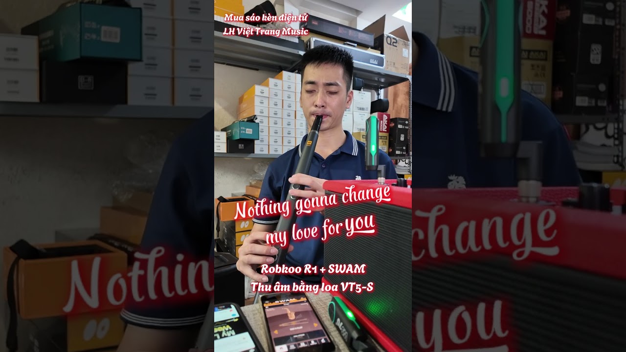 Nothing Gonna Change My Love For You | SWAM Alto Sax + Robkoo R1| S&aacute;o k&egrave;n điện tử (Wind Synthesizer)