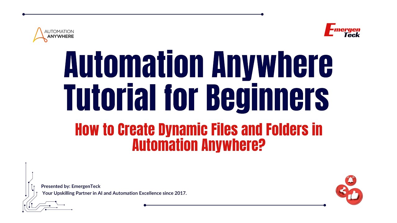 17: How to Create Dynamic Files and Folders in Automation Anywhere?